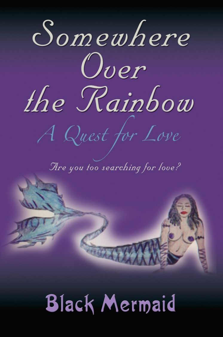 Somewhere Over the Rainbow: A Quest for Love