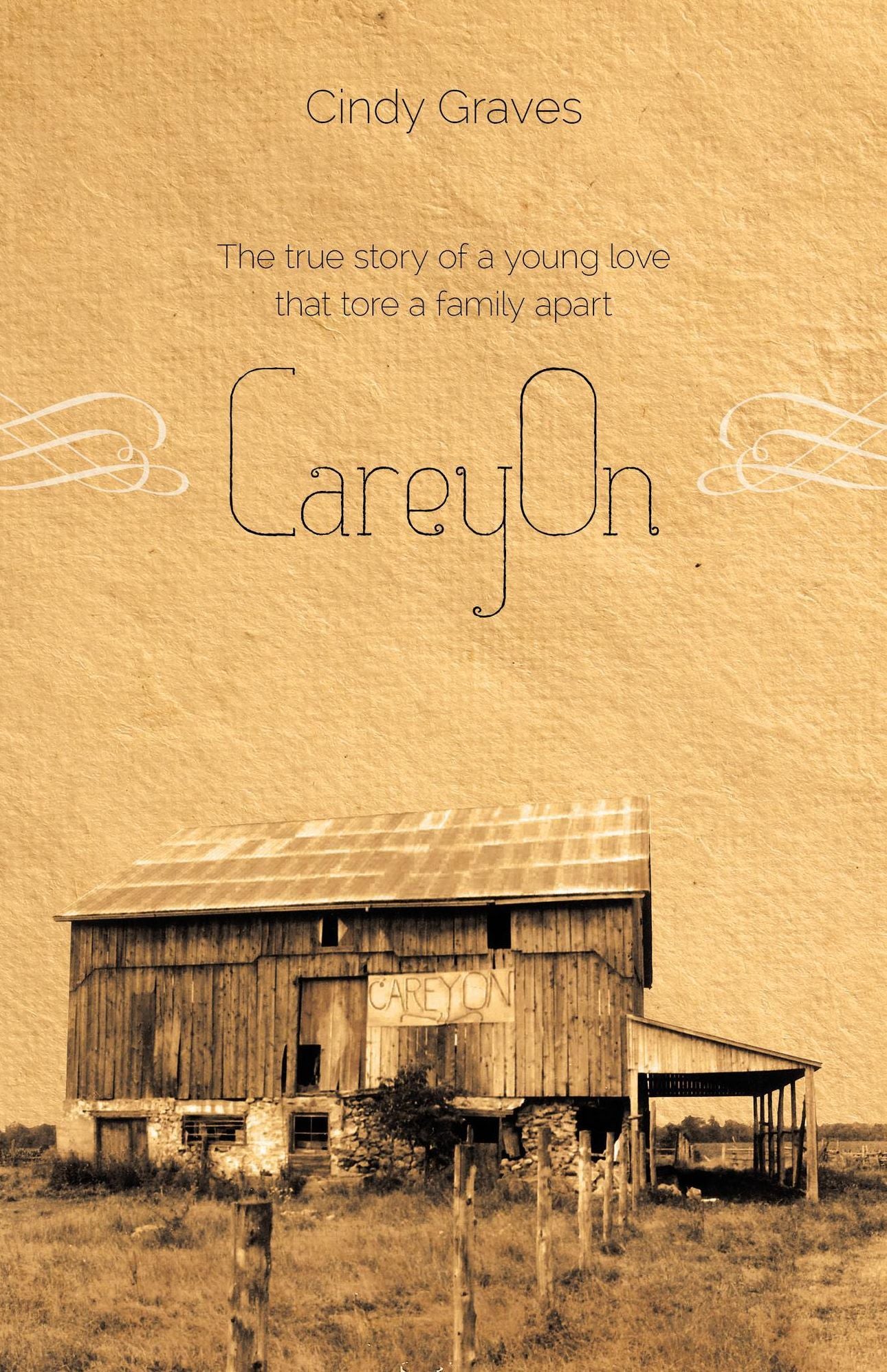 CareyOn: The true story of a young love that tore a family apart
