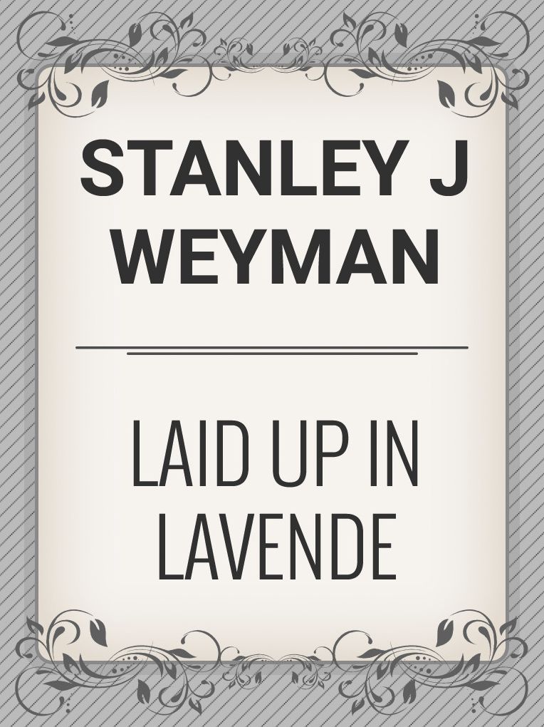 Laid up in Lavende