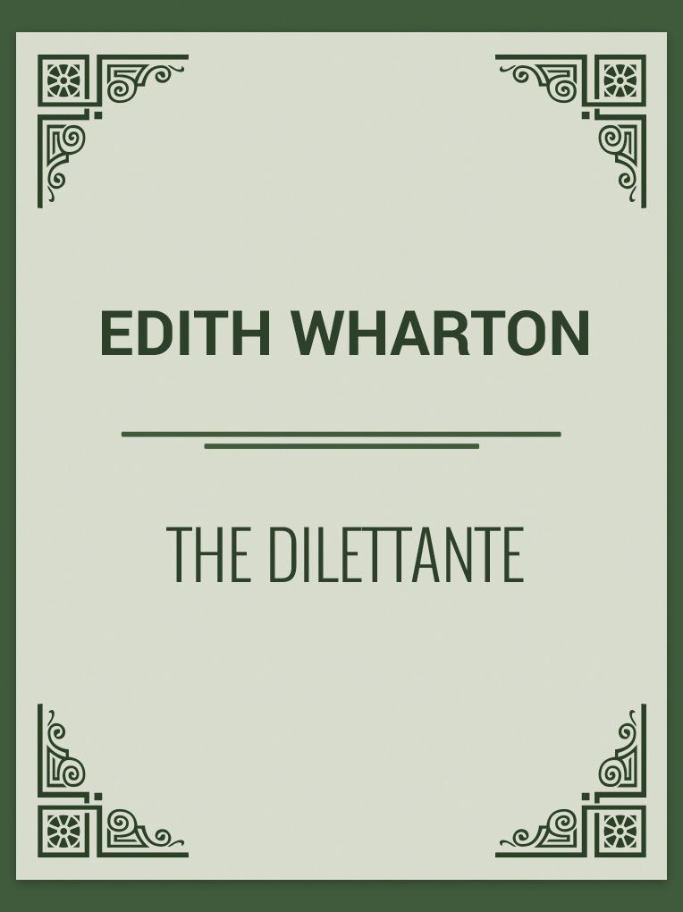 The Dilettante