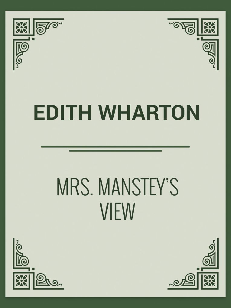 Mrs. Manstey's View