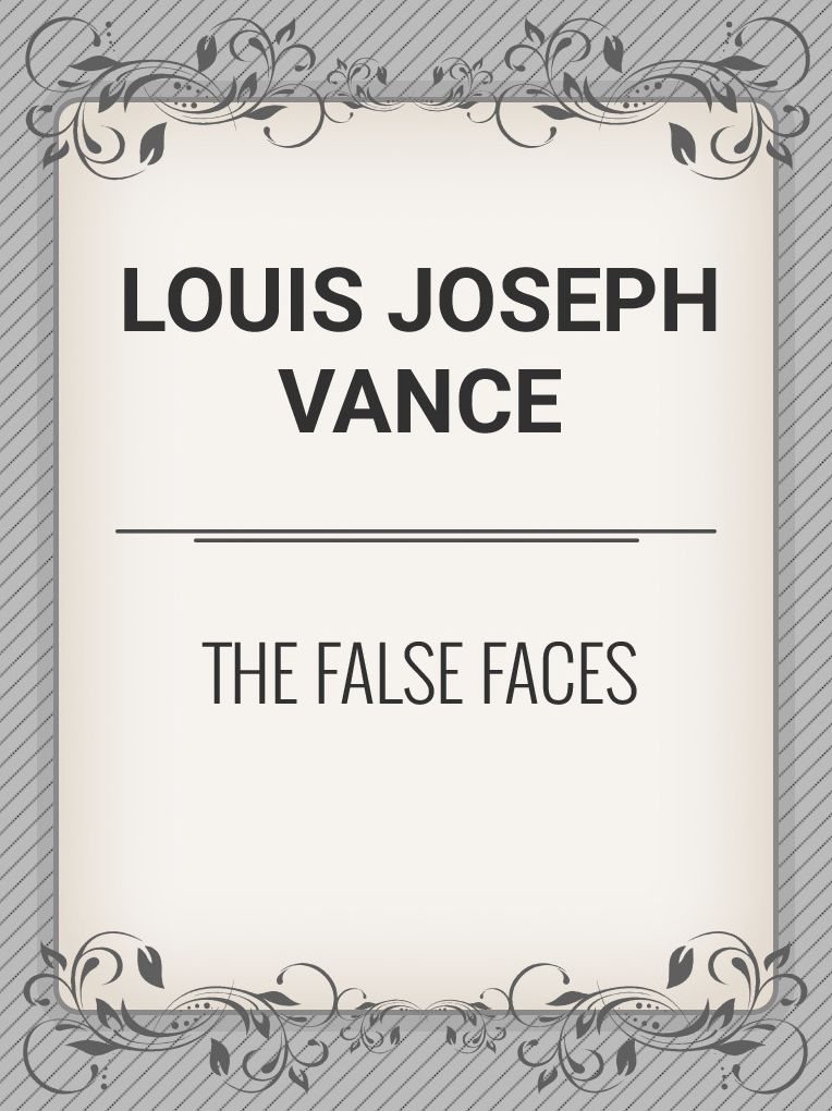 The False Faces