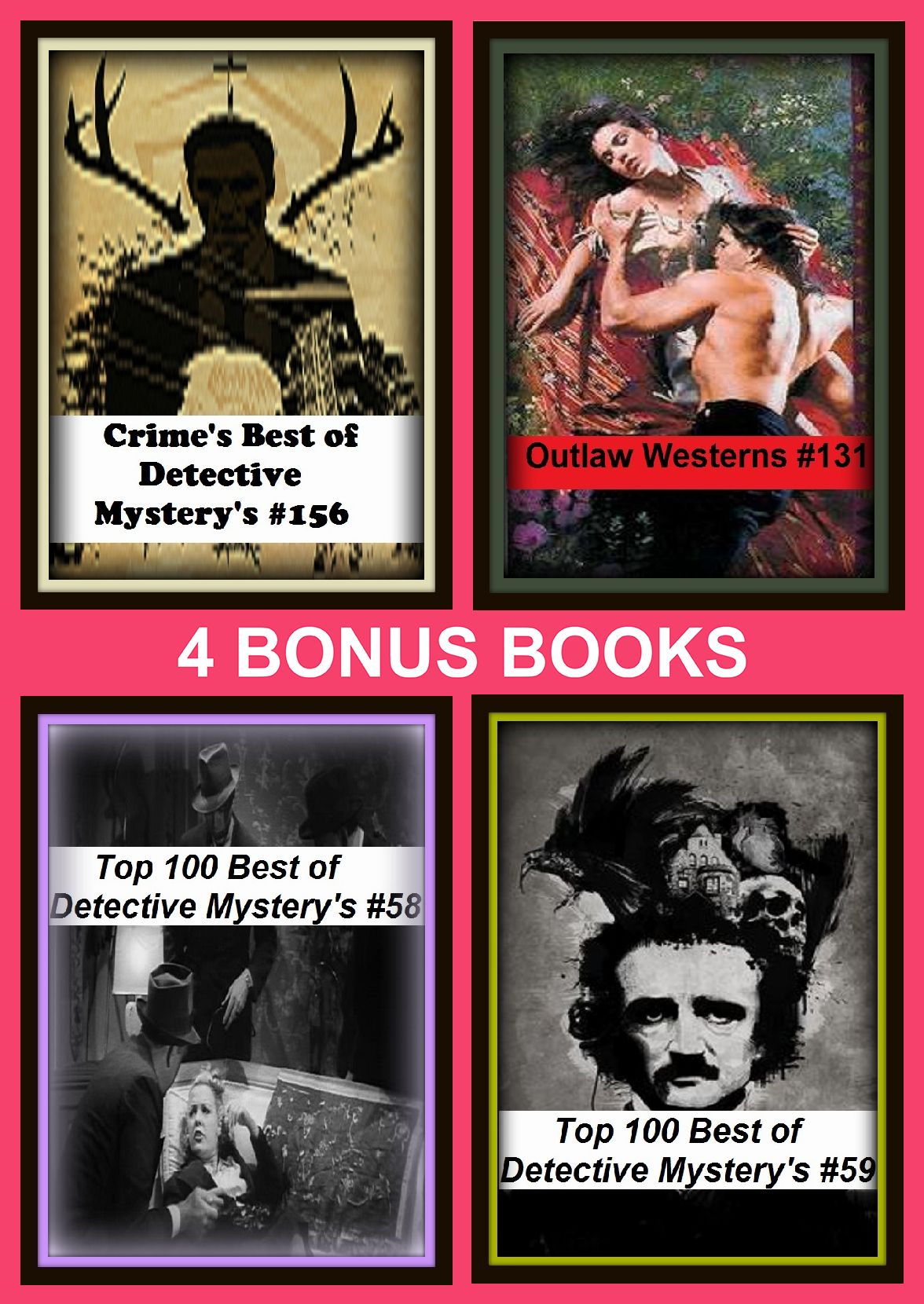 Detective: Four bonus books in one Bundle Top 100 Best of Detective Mystery's #58, Outlaw Westerns #131, Top 100 Best of Detective Mystery's #59, Crime's Best of Detective Mystery's #156