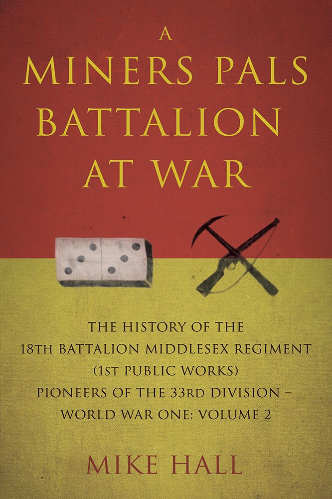 A Miners Pals Battalion at War Vol 2