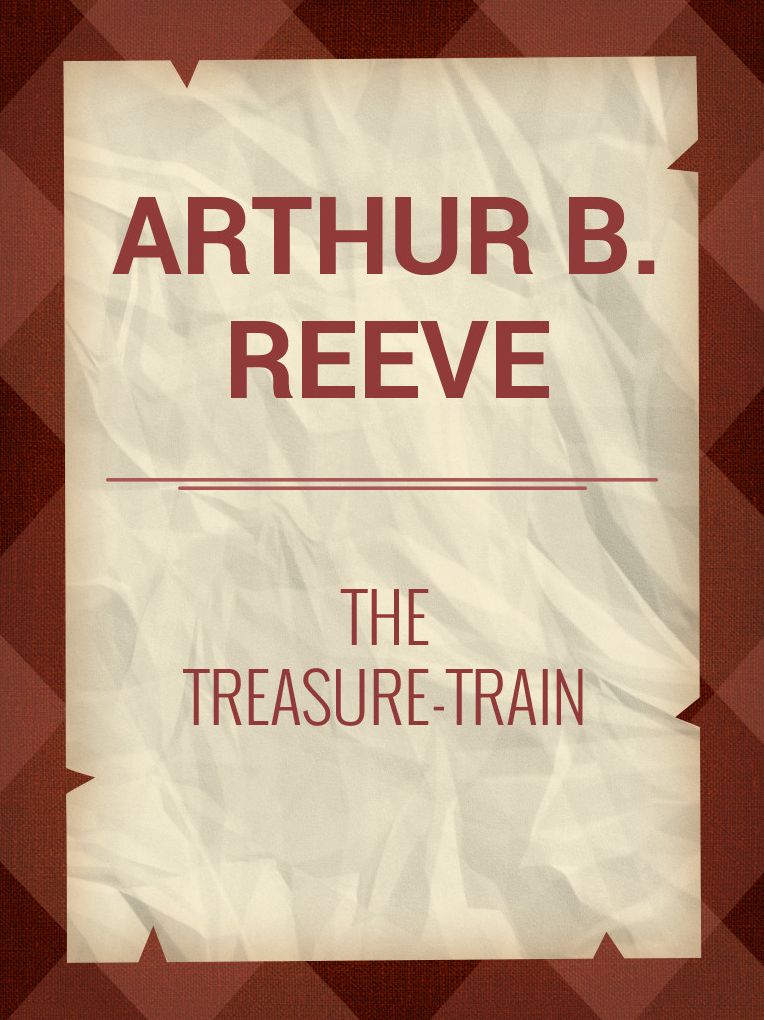 The Treasure-Train