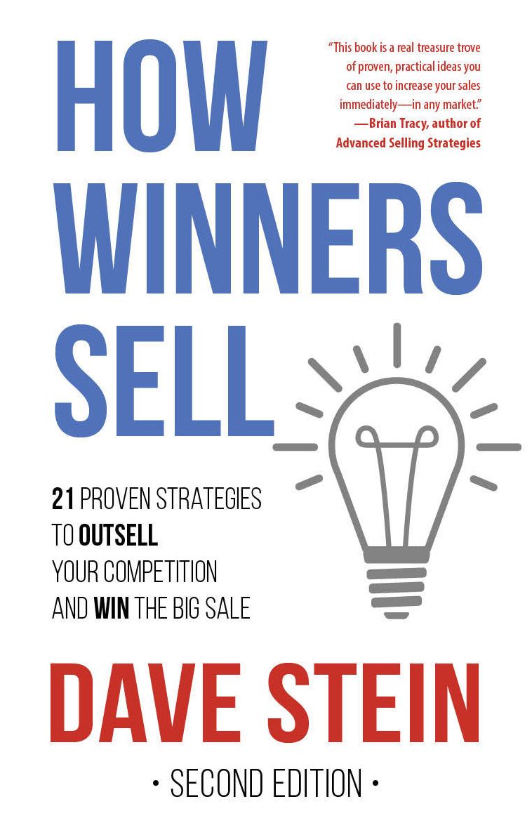 How Winners Sell: 21 Proven Strategies to Outsell Your Competition and Win the Big Sale