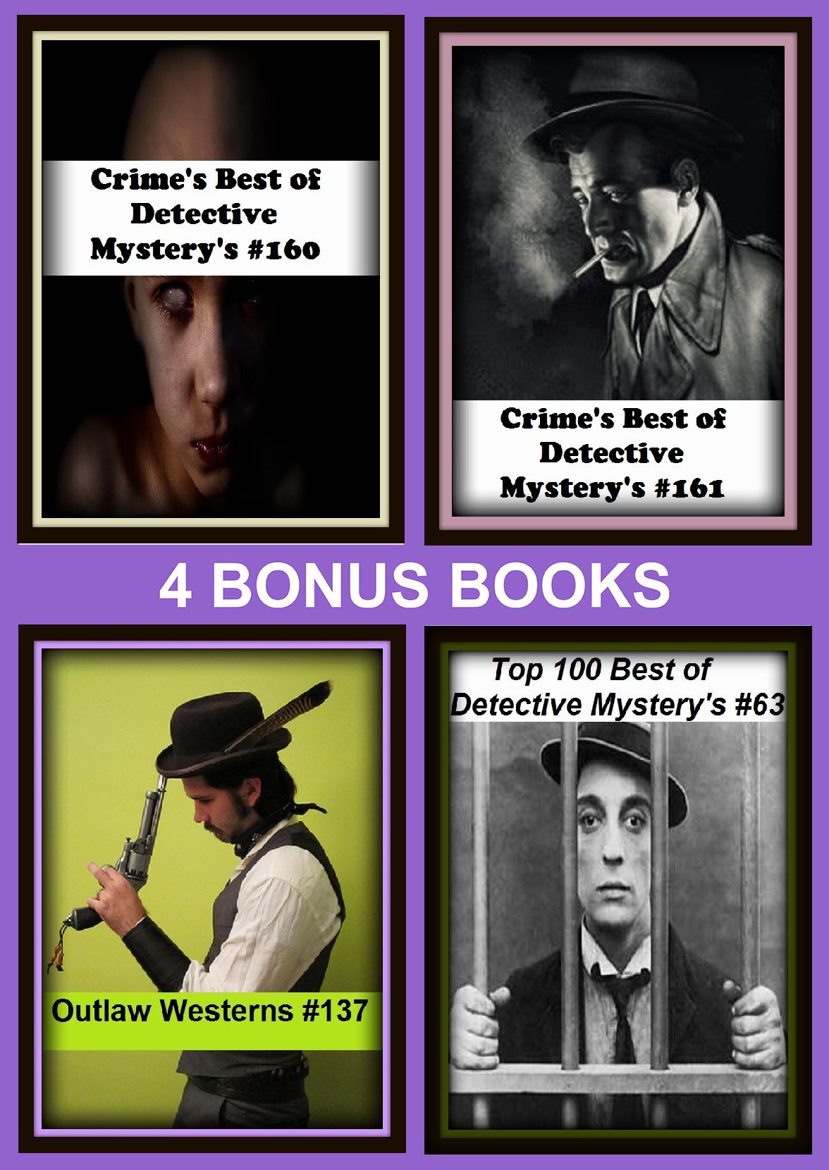 Detective : Four bonus books in one Bundle Crime's Best of Detective Mystery's #160, Top 100 Best of Detective Mystery's #63, Crime's Best of Detective Mystery's #161, Outlaw Westerns #137