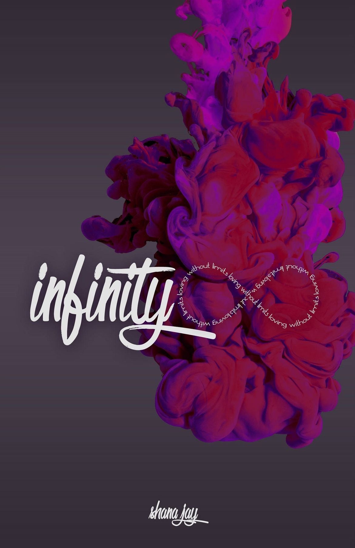 Infinity: Loving Without Limits