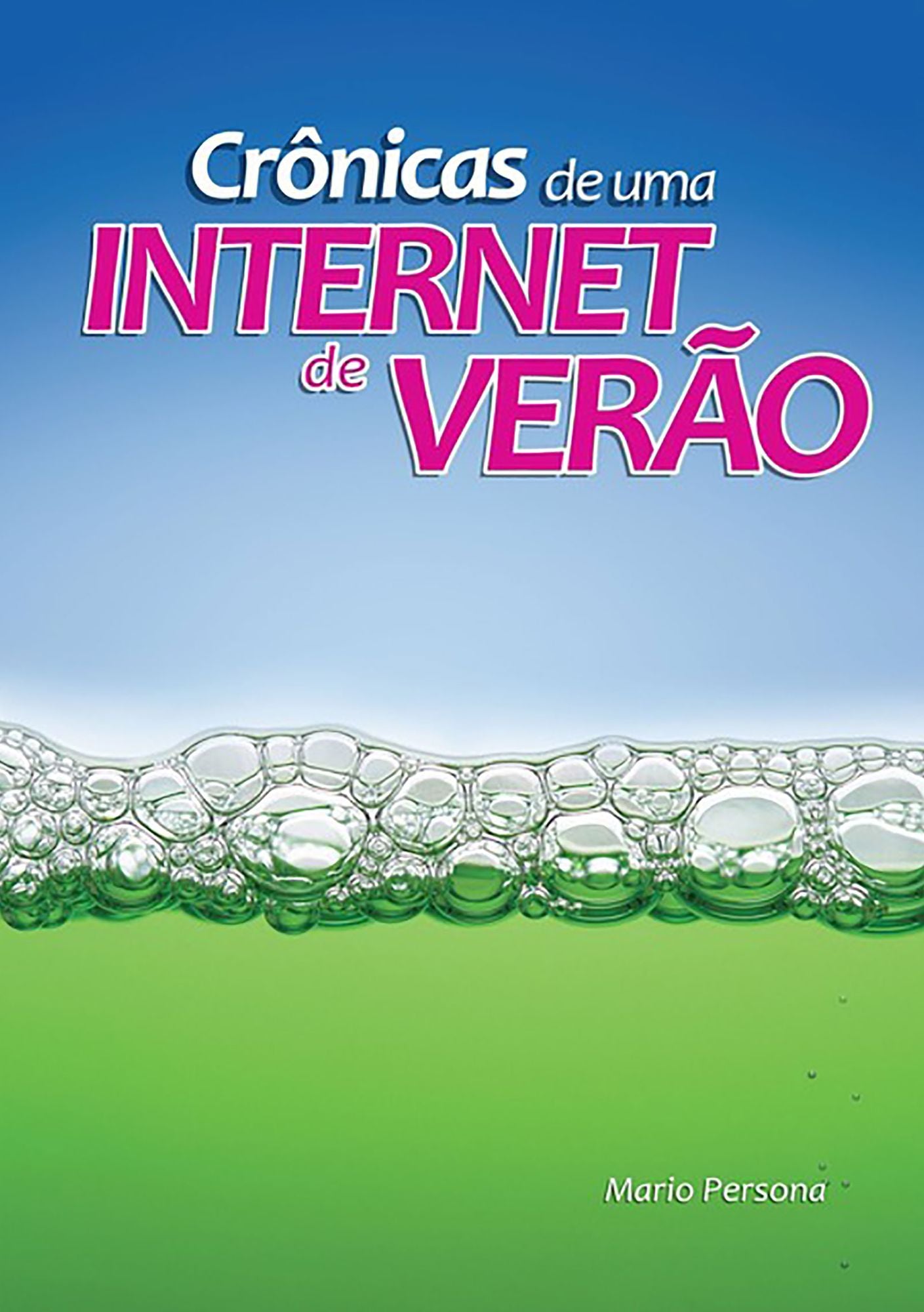 Cronicas De Uma Internet De Verao