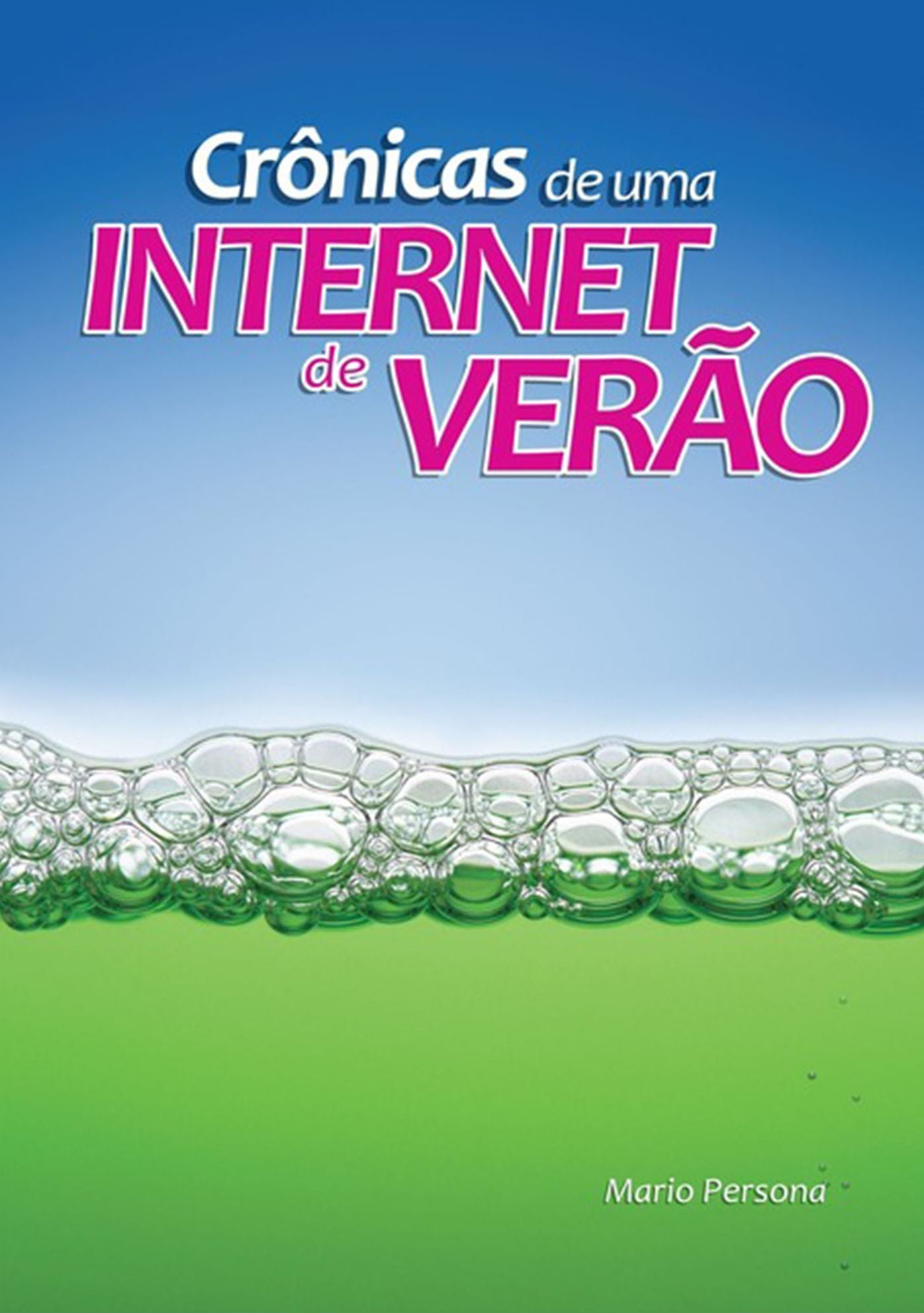 Cronicas De Uma Internet De Verao