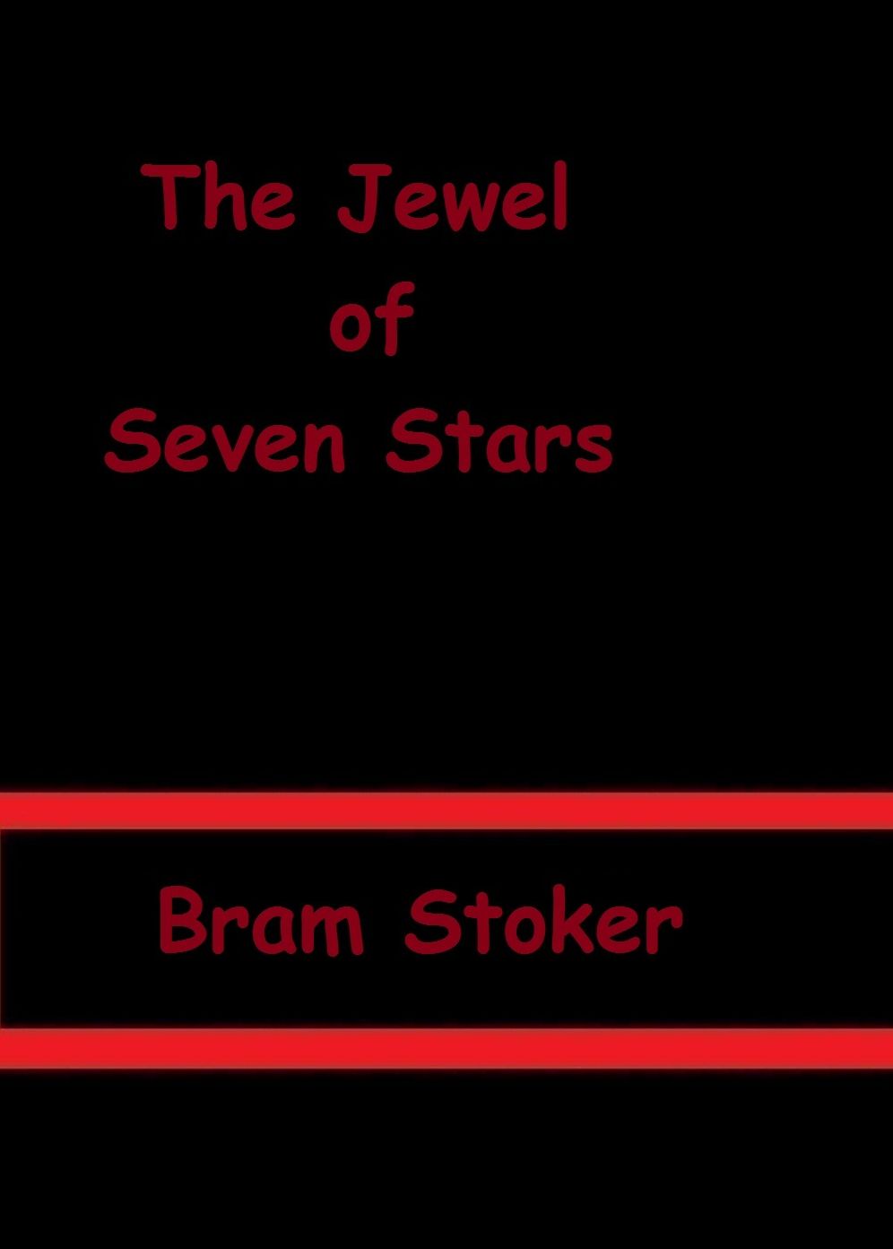 The Jewel Of Seven Stars By Bram Stoker