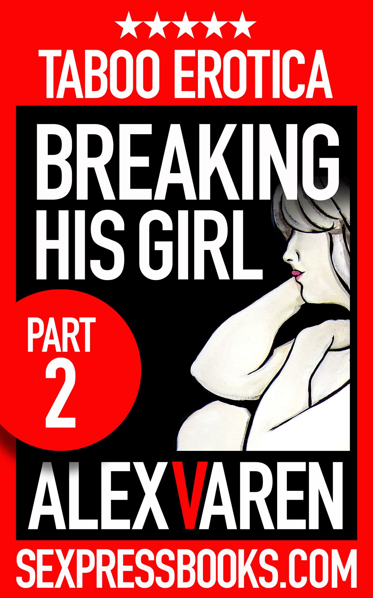 BREAKING HIS GIRL (Part Two)