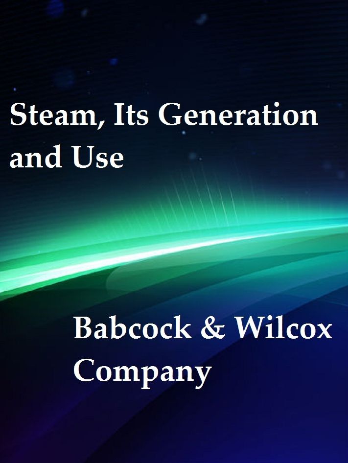 Steam, Its Generation and Use