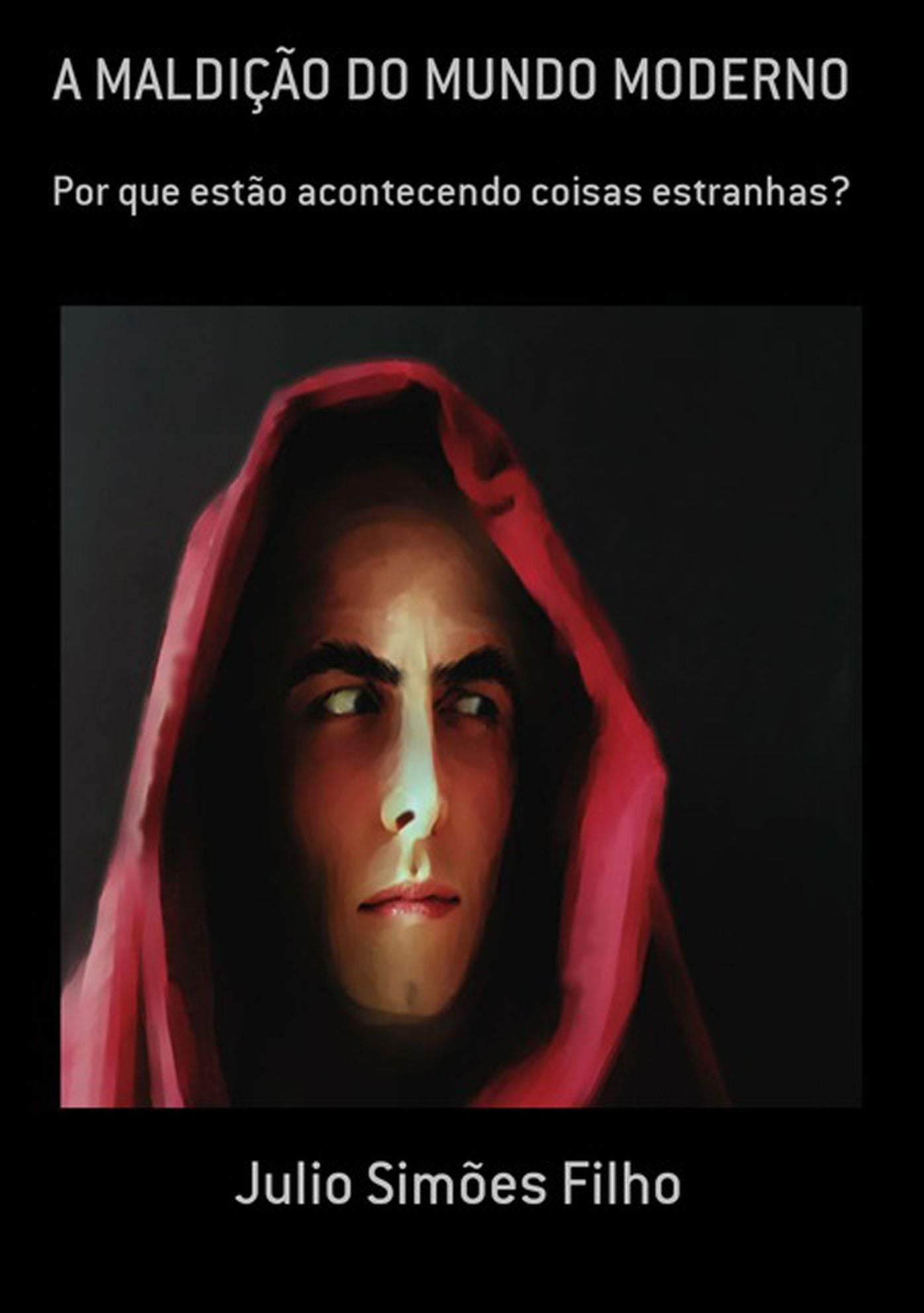A MaldiCAo Do Mundo Moderno