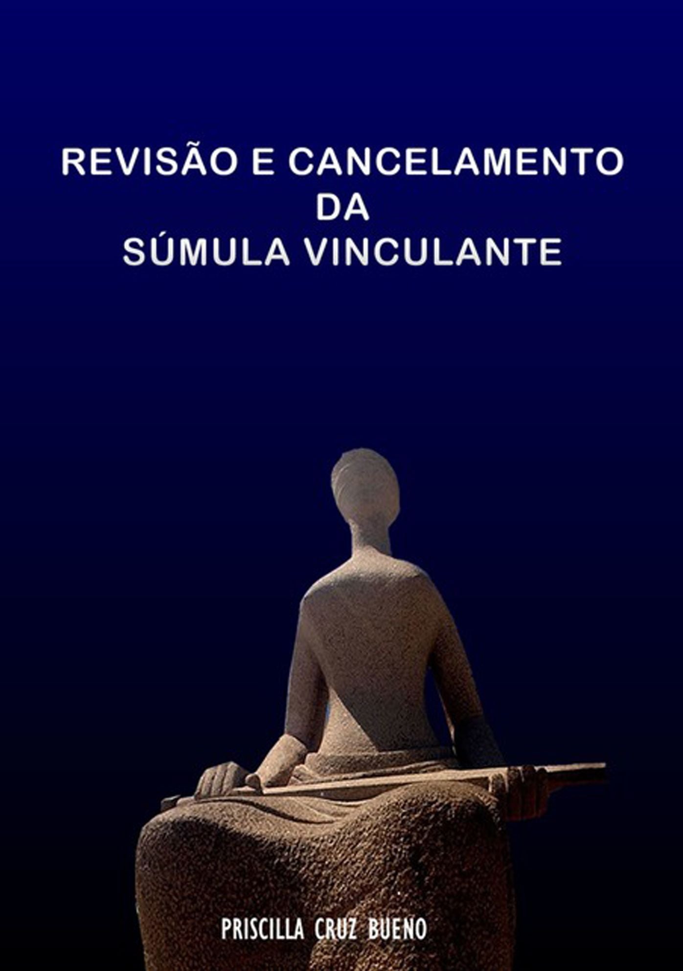 Revisao E Cancelamento Da Sumula Vinculante