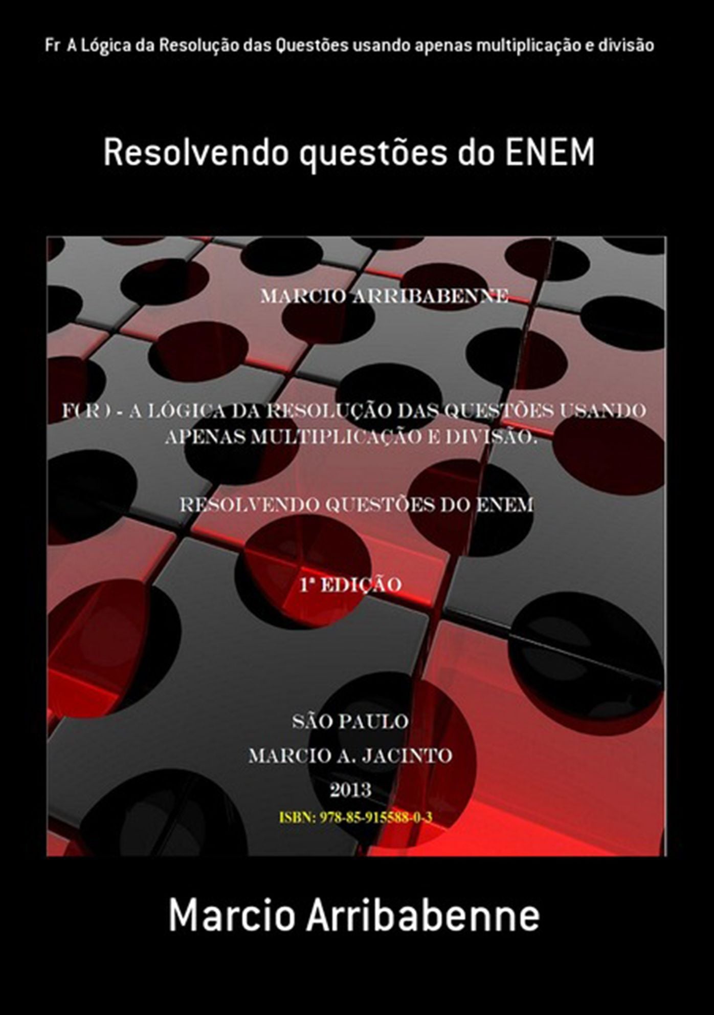 Fr A Logica Da Resolucao Das Questoes Usando Apenas Multiplicacao E Divisao