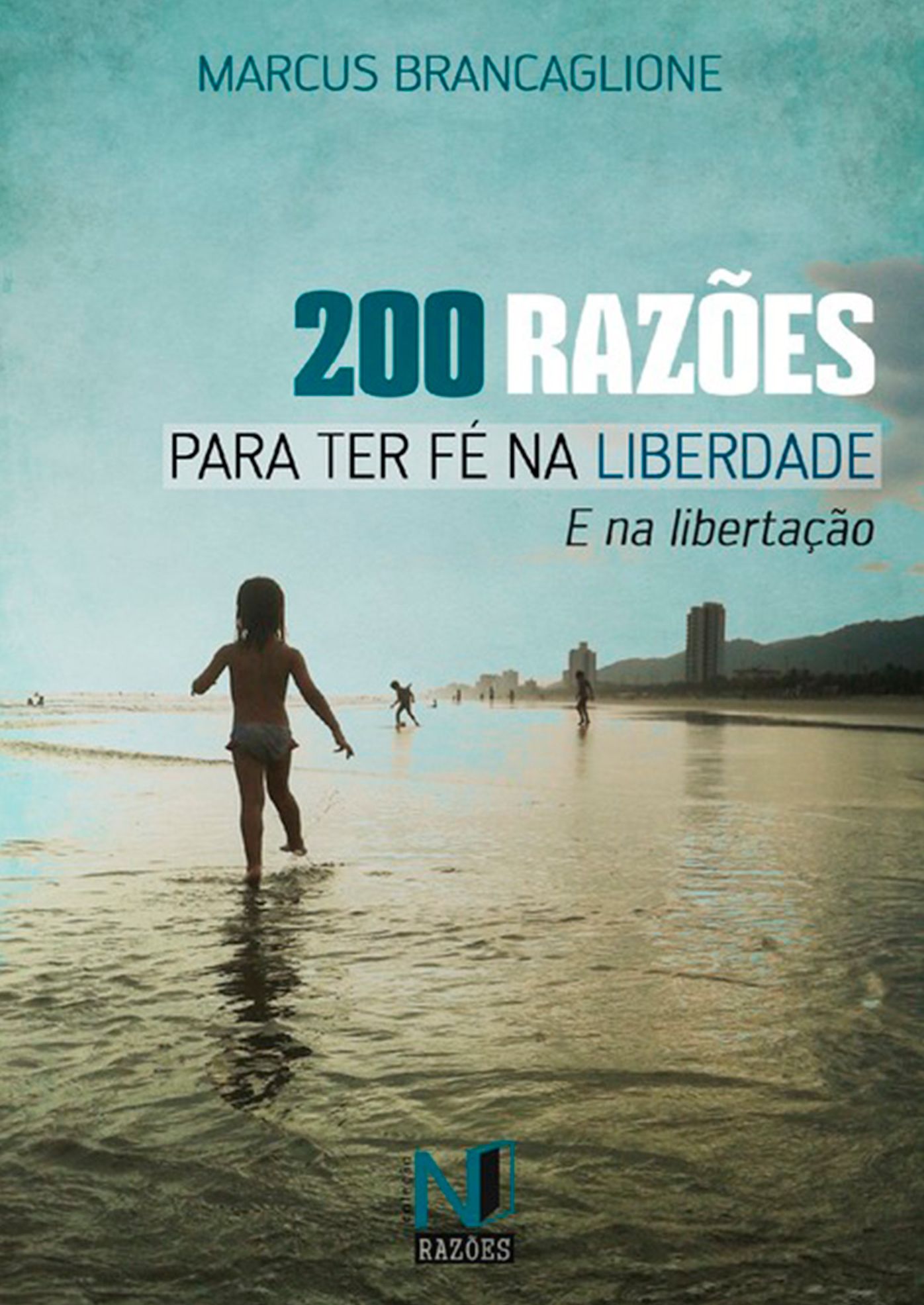 200 RazOes Para Ter FE Na Liberdade