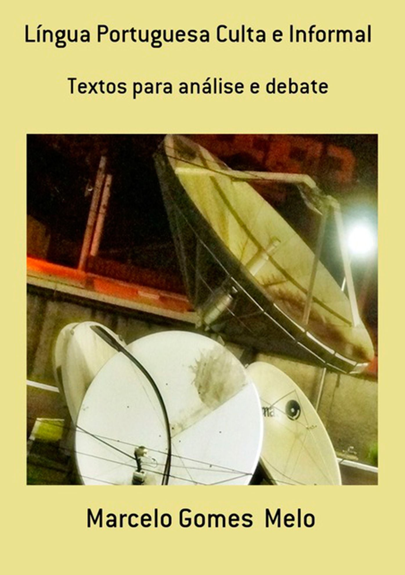 Lingua Portuguesa Culta E Informal