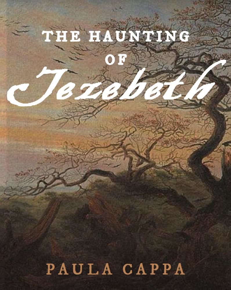 The Haunting of Jezebeth, A Short Story