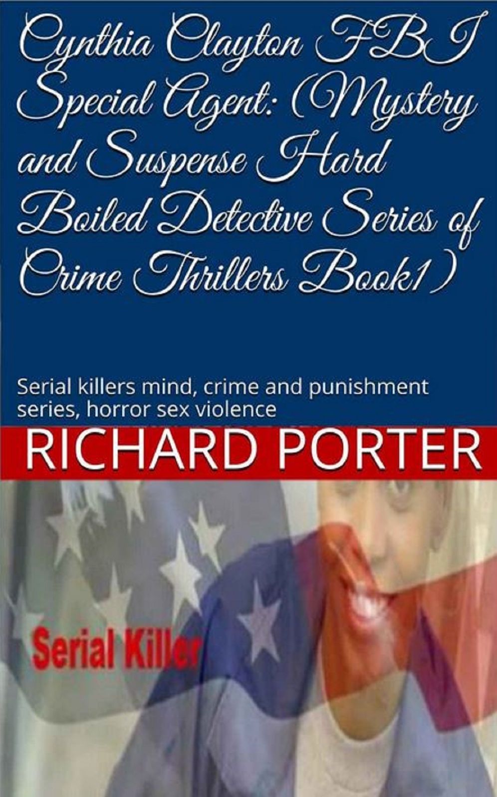 Cynthia Clayton FBI Special Agent: Serial Killer