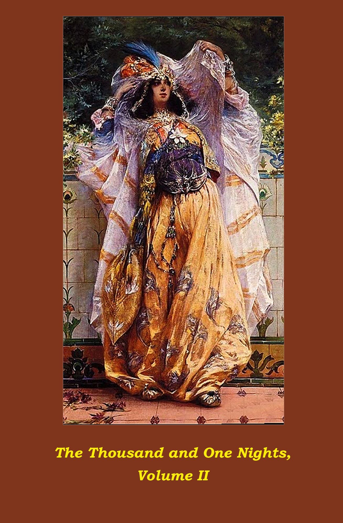 The Thousand and One Nights, Volume II (illustrated)