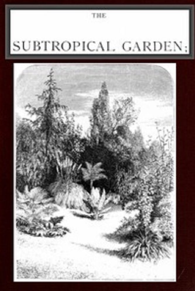 The Subtropical Garden (Illustrated)