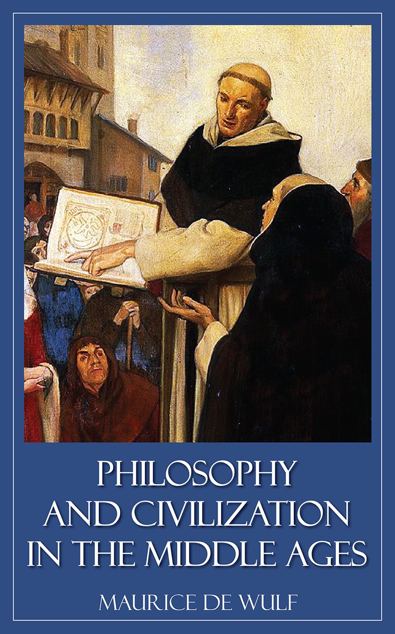 Philosophy and Civilization in the Middle Ages
