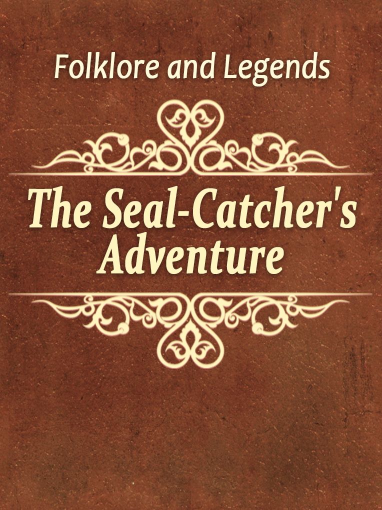 The Seal-Catcher's Adventure