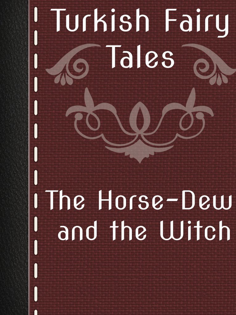 The Horse-Dew and the Witch
