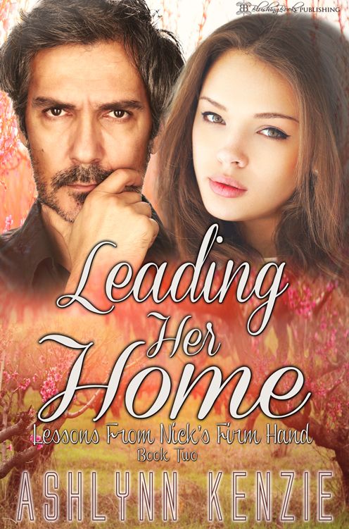 Leading Her Home: Lessons From Nick's Firm Hand, Book Two