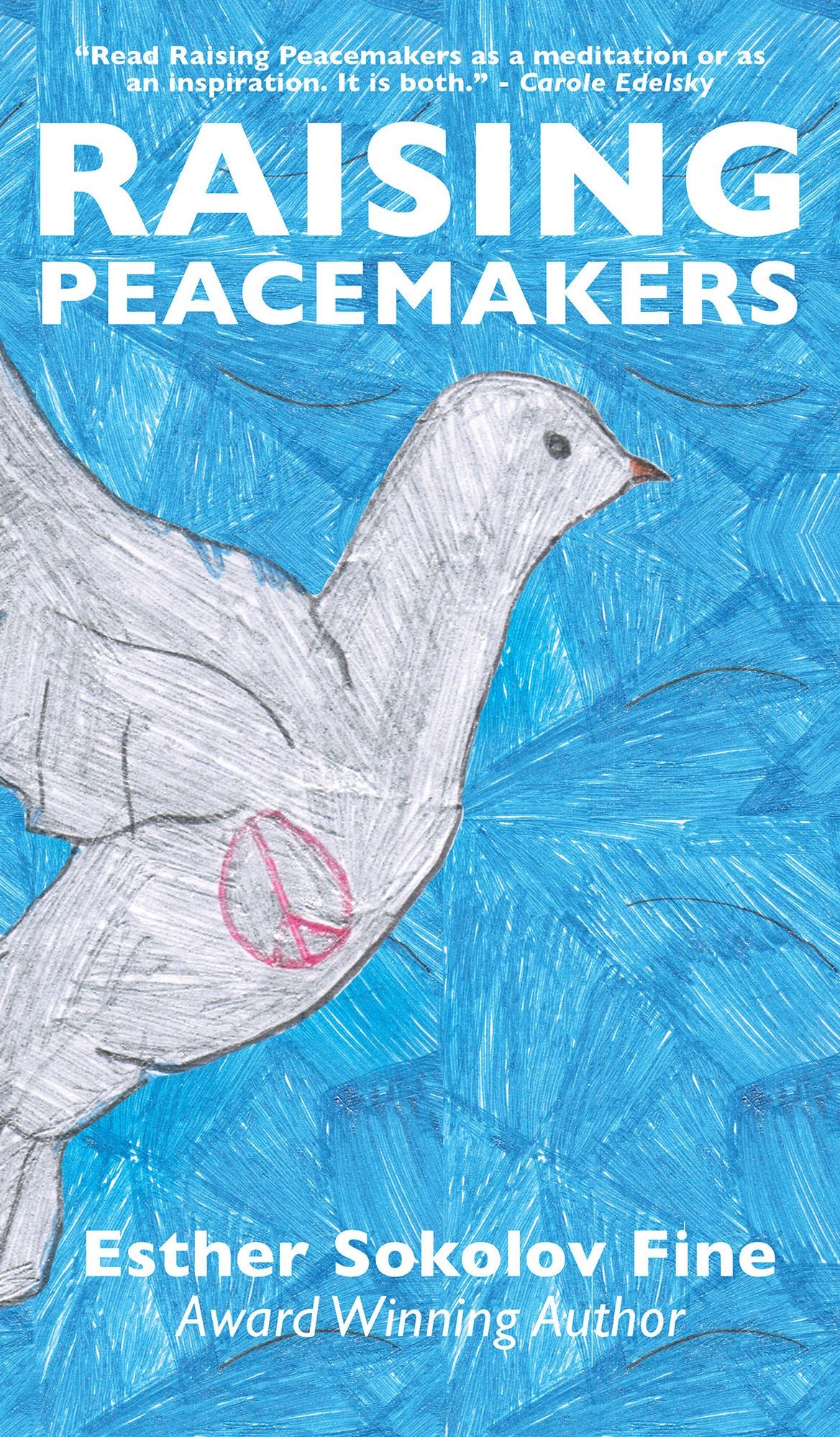 Raising Peacemakers