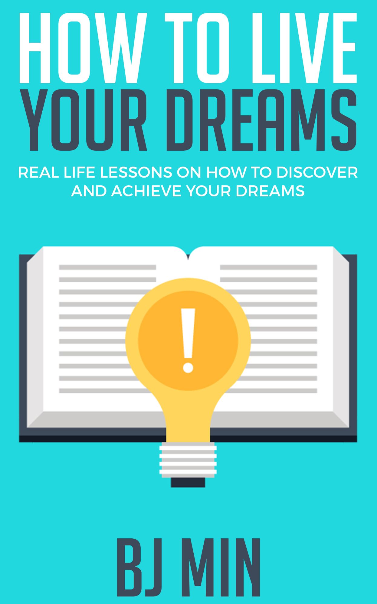 How to Live Your Dreams