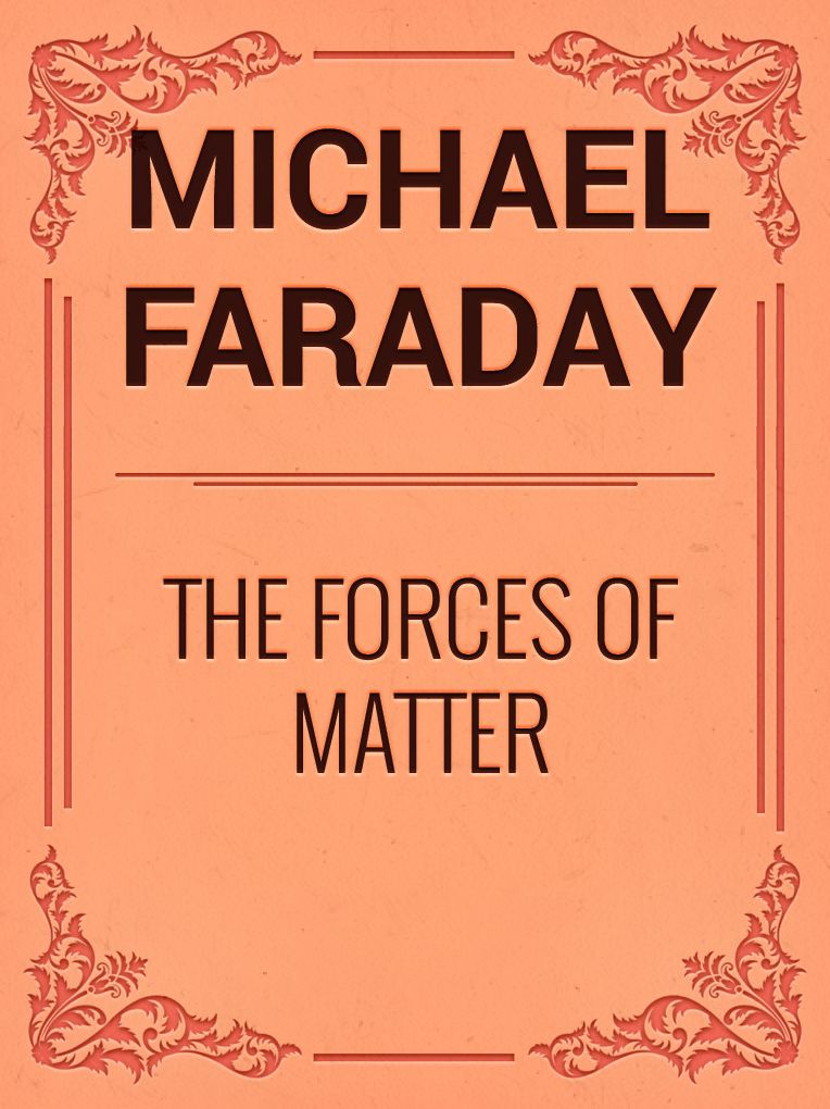 The Forces of Matter