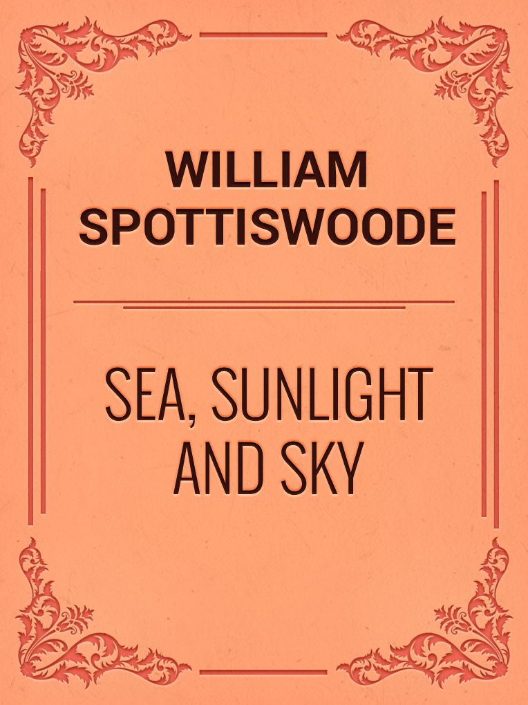 Sea, Sunlight and Sky