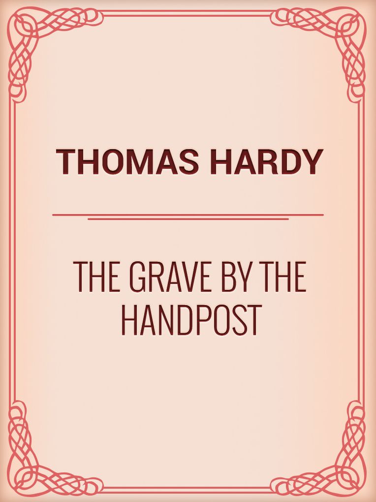 The Grave By the Handpost