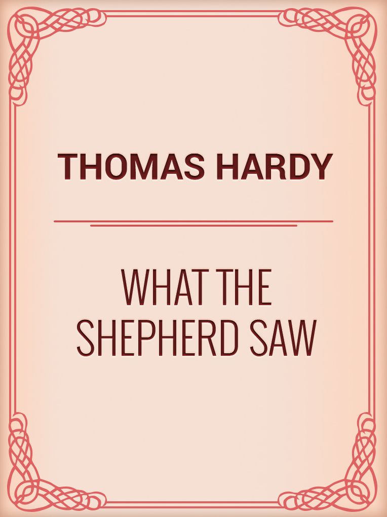 What The Shepherd Saw