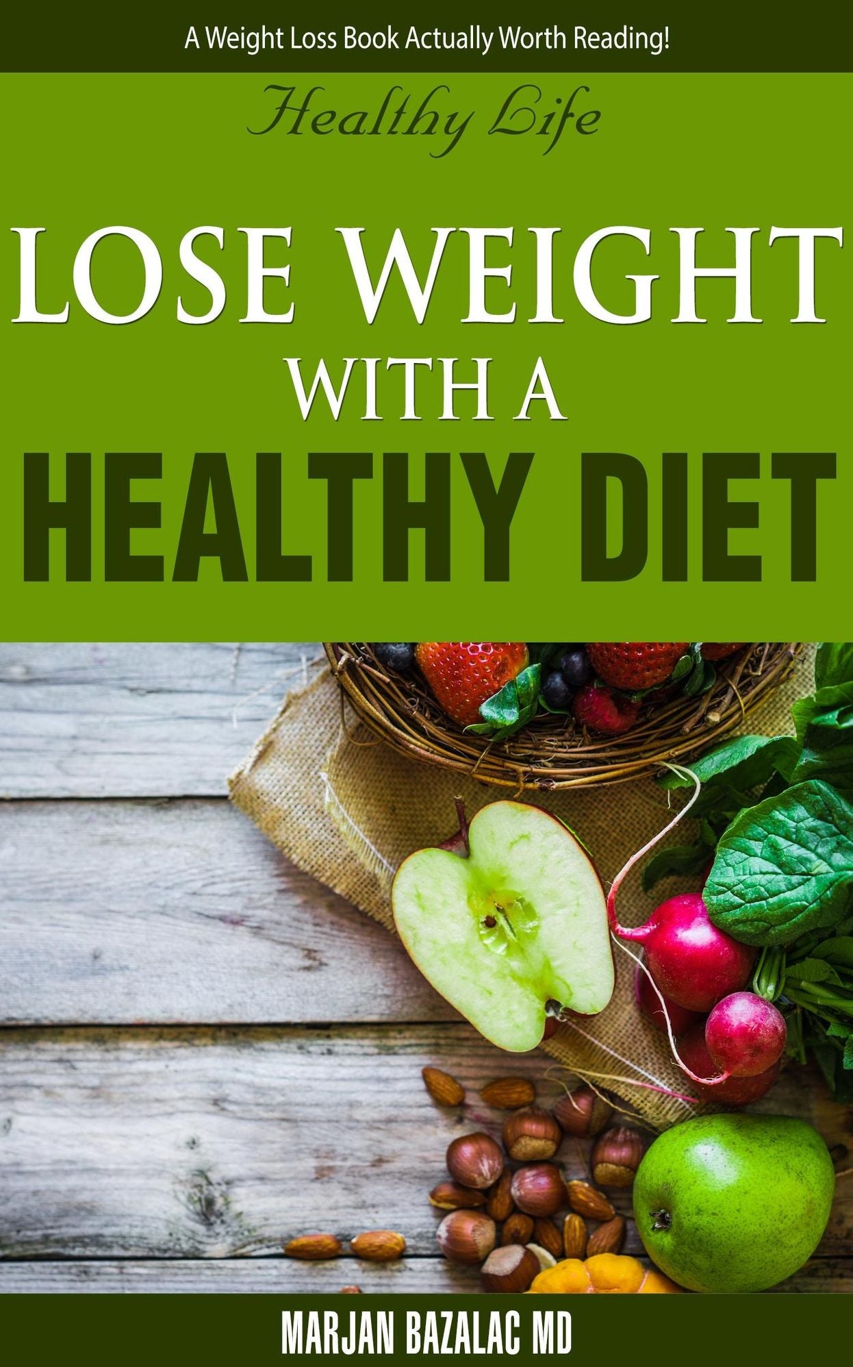 Lose Weight With A Healthy Diet