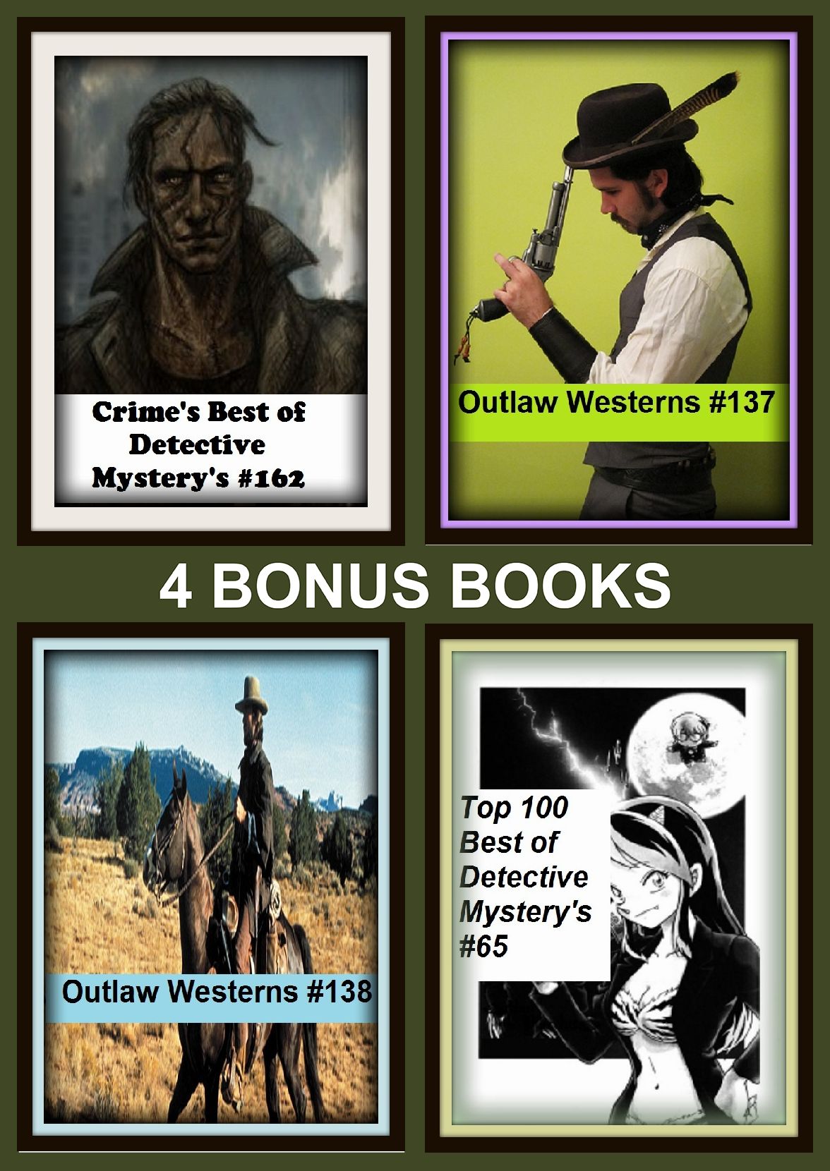 Westerns: Four bonus books in one Bundle Outlaw Westerns #137, Crime's Best of Detective Mystery's #162, Outlaw Westerns #138, Top 100 Best of Detective Mystery's #65