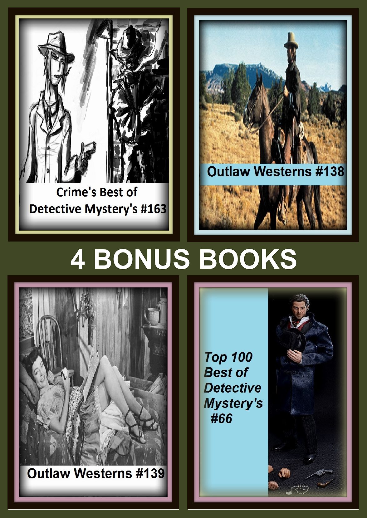 Westerns: Four bonus books in one Bundle Outlaw Westerns #138, Crime's Best of Detective Mystery's #163, Outlaw Westerns #139, Top 100 Best of Detective Mystery's #66