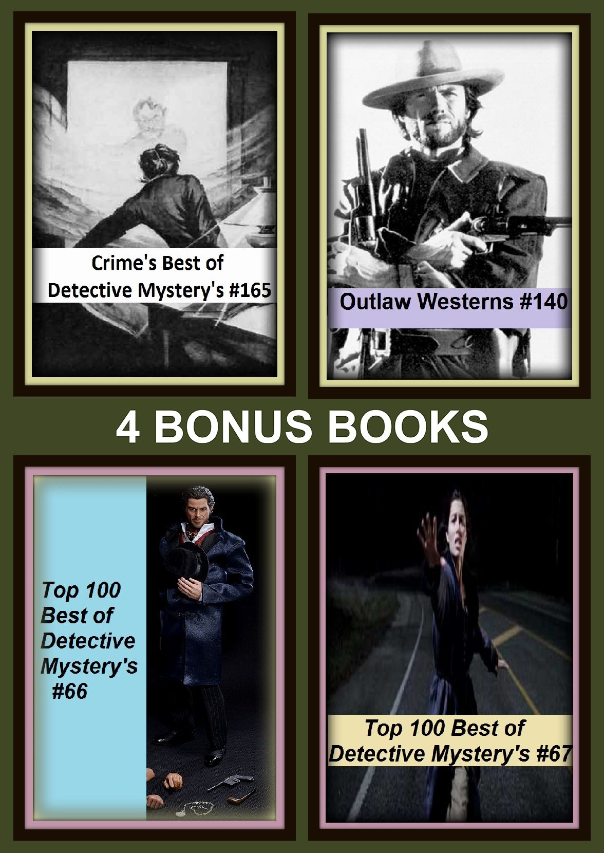 Detective: Four bonus books in one Bundle Top 100 Best of Detective Mystery's #66, Outlaw Westerns #140, Top 100 Best of Detective Mystery's #67, Crime's Best of Detective Mystery's #165
