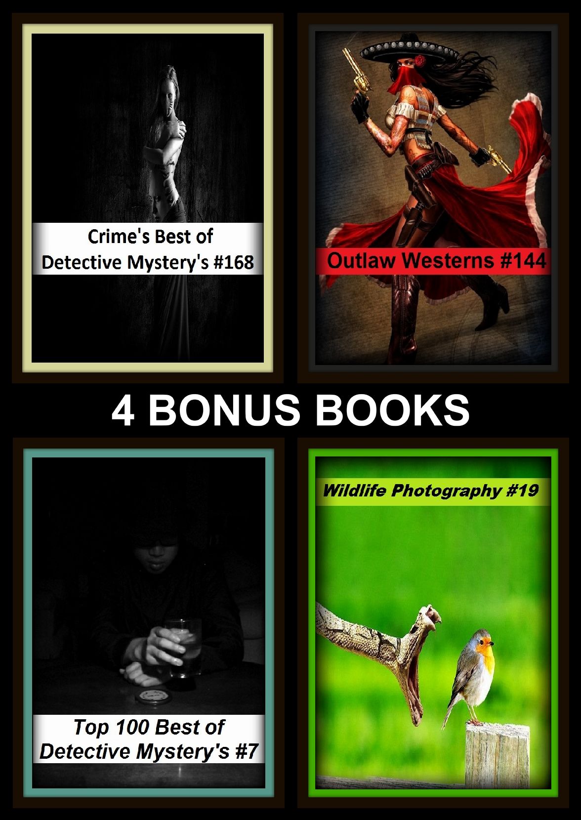 Detective: Four bonus books in one Bundle Wildlife Photography #19, Top 100 Best of Detective Mystery's #7, Crime's Best of Detective Mystery's #168, Outlaw Westerns #144