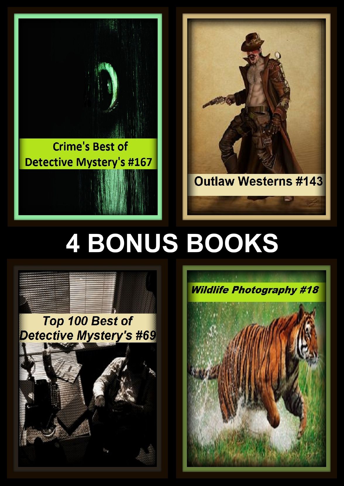 Detective: Four bonus books in one Bundle Wildlife Photography #18, Top 100 Best of Detective Mystery's #69, Crime's Best of Detective Mystery's #167, Outlaw Westerns #143