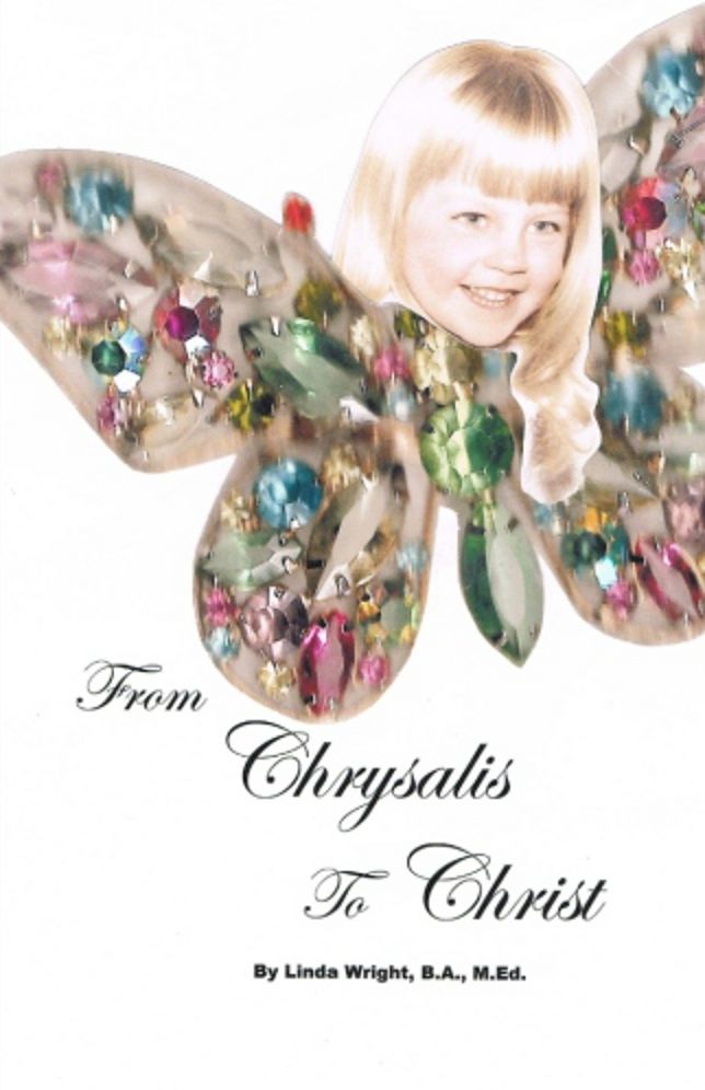 From Chrysalis to Christ