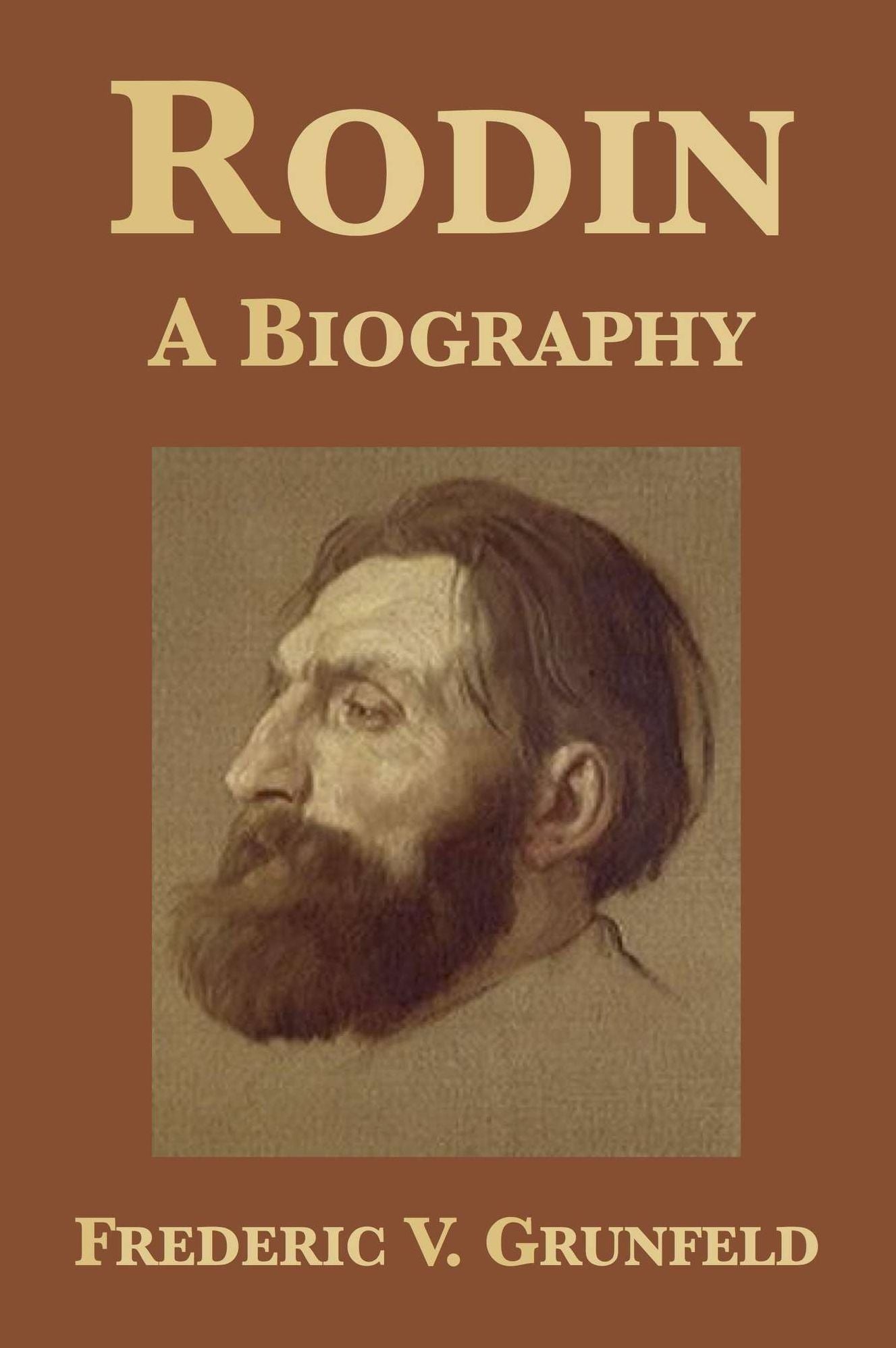 Rodin: A Biography