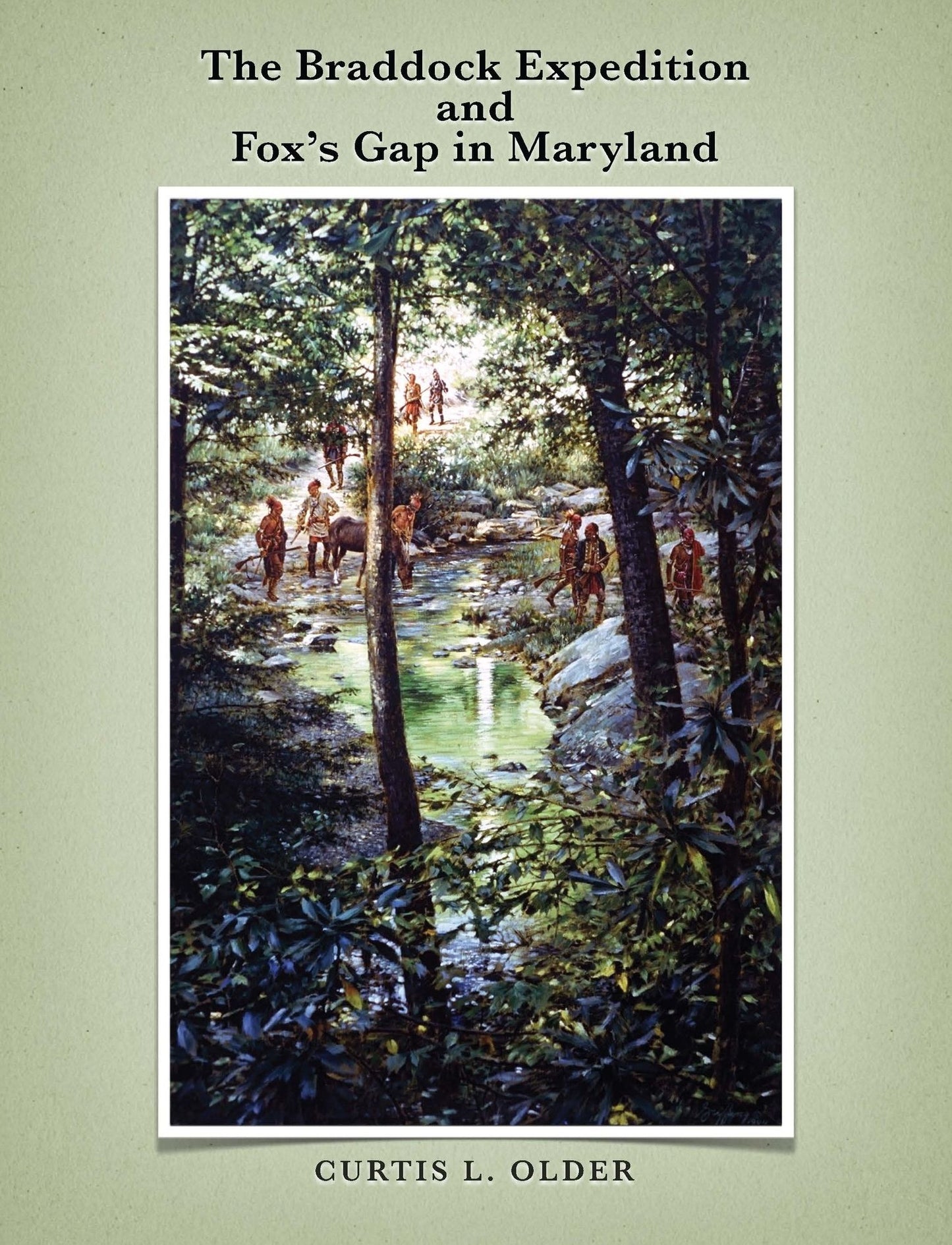 The Braddock Expedition and Fox's Gap in Maryland