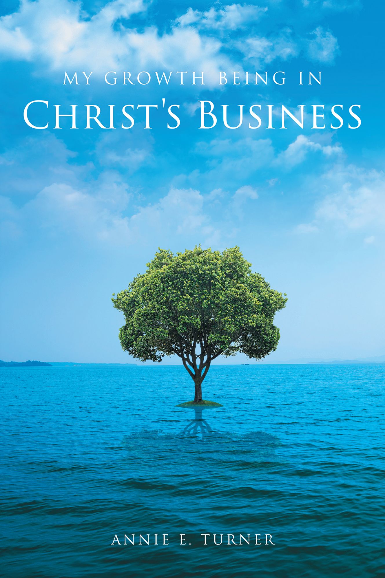 My Growth Being In Christs Business