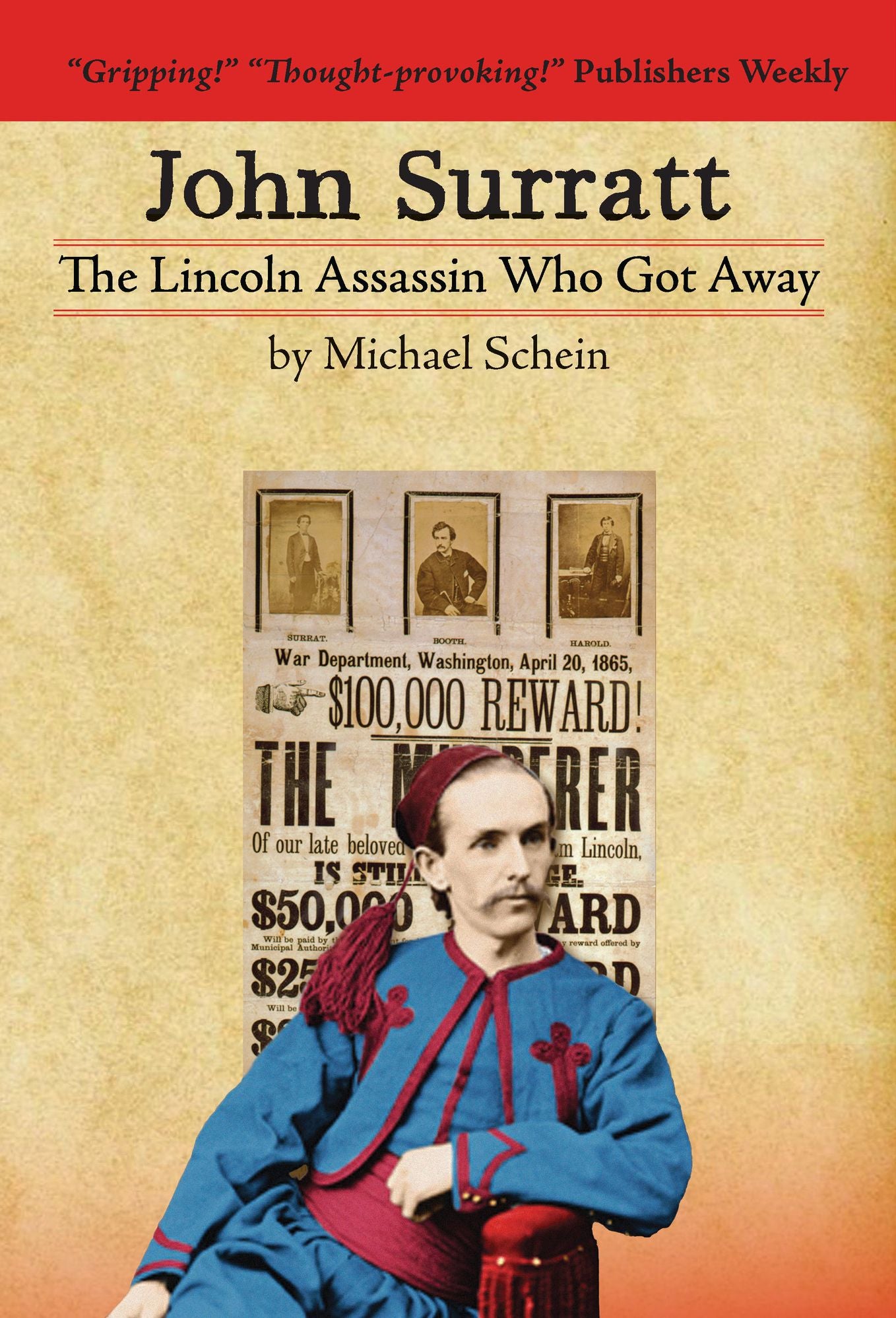 John Surratt: The Lincoln Assassin Who Got Away