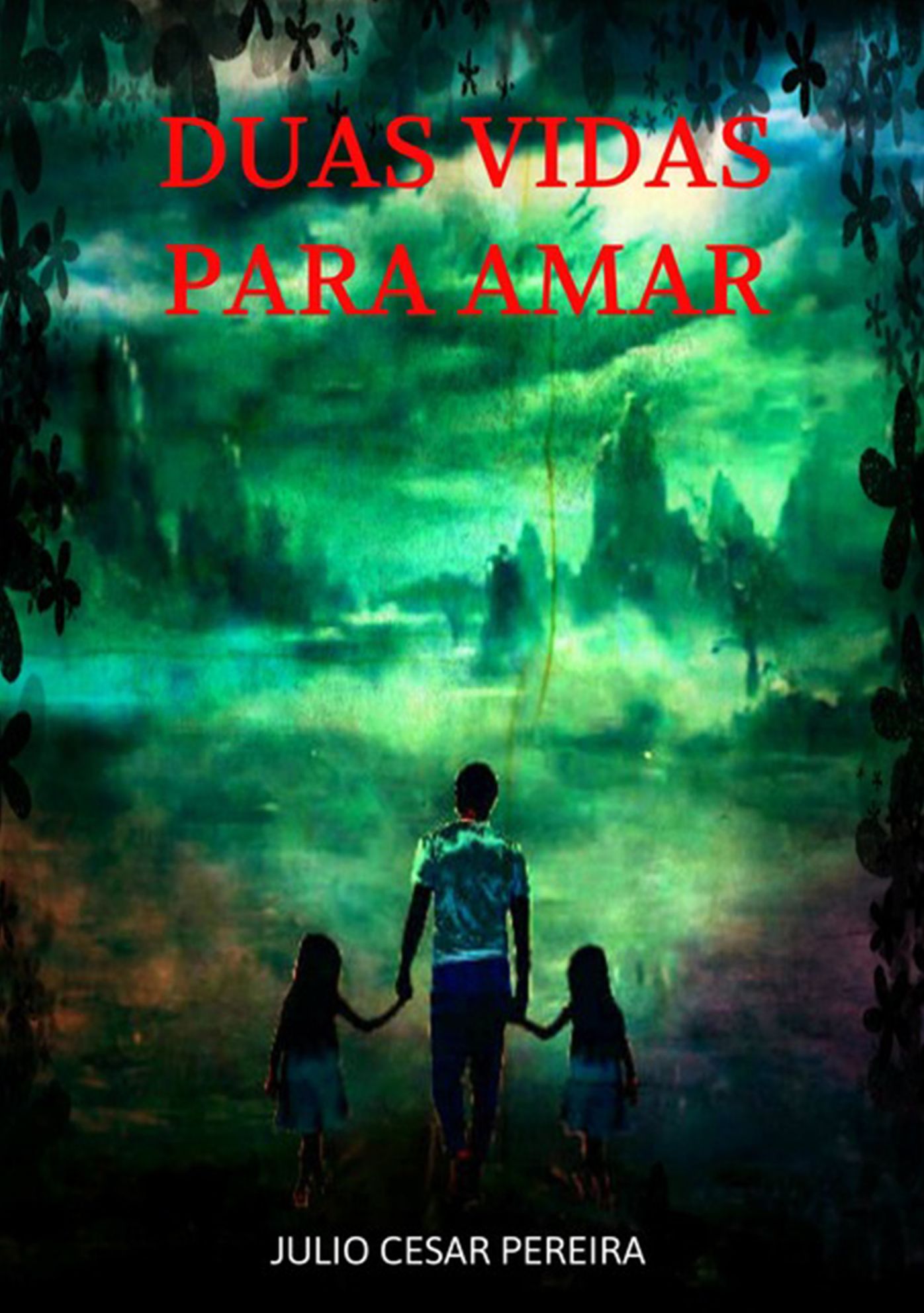 Duas Vidas Para Amar