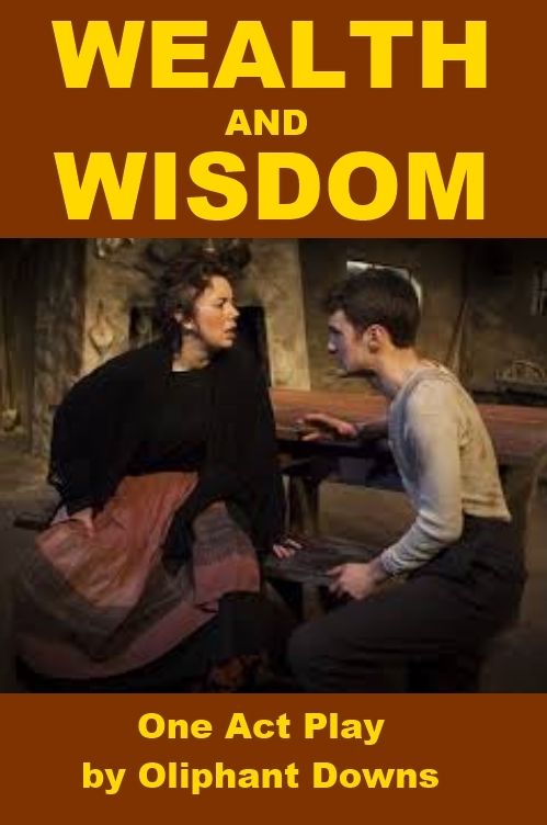 Wealth and Wisdom - A Ten Minute Irish Play