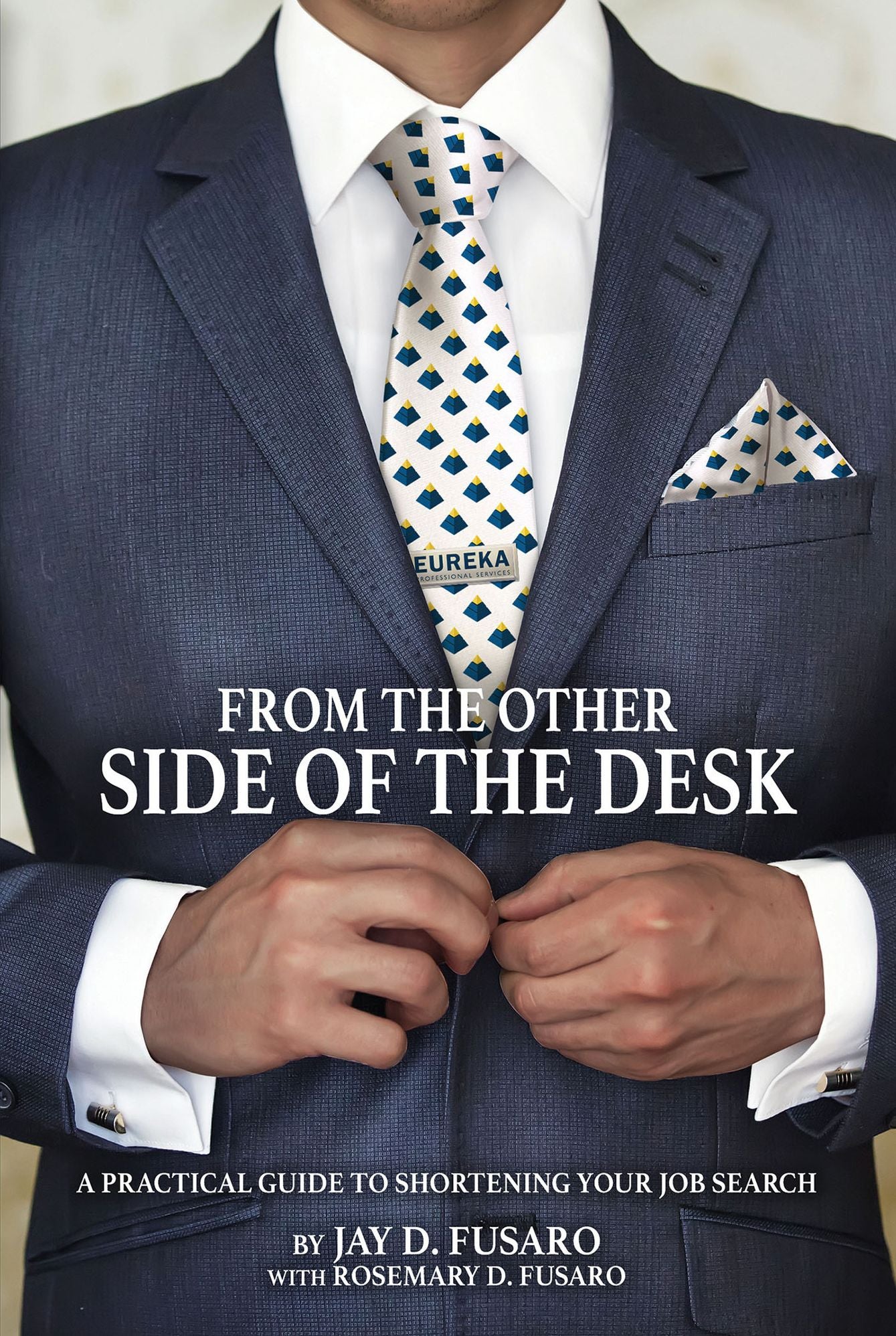From the Other Side of the Desk: A Practical Guide to Shortening Your Job Search